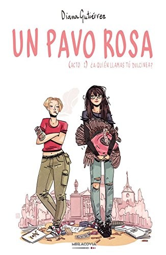 Diana Gutiérrez García: Un pavo rosa (Paperback, MERACOVIA)