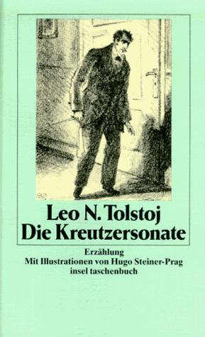 Lev Nikolaevič Tolstoy, Hugo Steiner-Prag: Die Kreutzersonate. Erzählung. (Paperback, German language, 1984, Insel, Frankfurt)