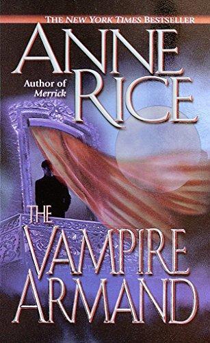 Anne Rice: The Vampire Armand (The Vampire Chronicles, #6)