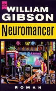 William Gibson (1783–1857), William F. Gibson (duplicate), William Gibson (unspecified): Neuromancer (Paperback, German language, 1992, Heyne)