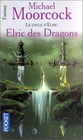 Michael Moorcock: Elric des Dragons (Paperback, French language, Pocket)