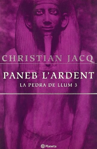 Christian Jacq: Paneb l'Ardent (Paperback, Planeta CAT)