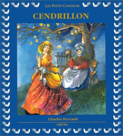 Charles Perrault, Zdenka Krejcová: Cendrillon (Hardcover, French language, Gründ)