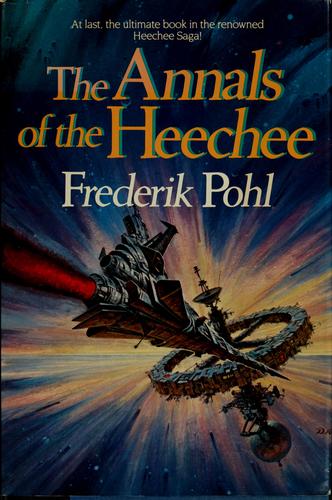 Frederik Pohl: The annals of the Heechee (1987, Ballantine Books)