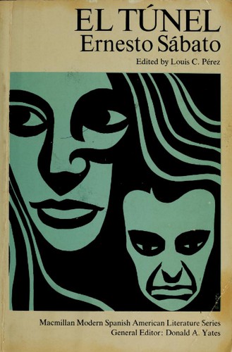 Ernesto Sábato ..: El túnel (Paperback, Spanish language, 1965, Macmillan)