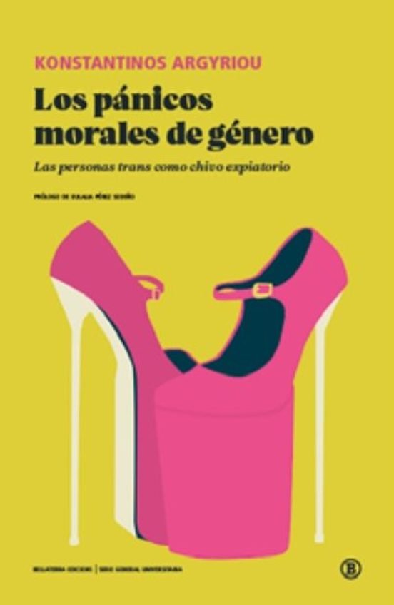 Argyriou, Konstantinos: Los pánicos morales de género (Paperback, Español language, Bellaterra)