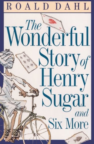 Roald Dahl, Quentin Blake: The Wonderful Story Of Henry Sugar And Six More (Hardcover, 2000, Turtleback Books)