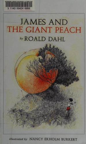 Roald Dahl: James and the Giant Peach (1970, Alfred A. Knopf)