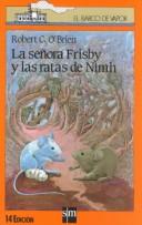 Robert C. O'Brien, Marina Seoane: La Señora Frisby y las Ratas de Nimh/Mrs. Frisby and the Rats of Nimh (Coleccion El Barco De Vapor, 82) (Paperback, Spanish language, 1985, Ediciones SM)