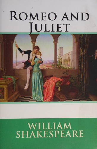 William Shakespeare: Romeo and Juliet (Paperback, 2015, [CreateSpace Independent Publishing Platform])