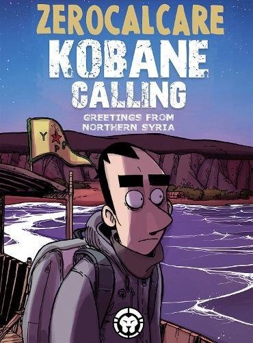 Zerocalcare: Kobane Calling (GraphicNovel, 2017, Lion Forge)