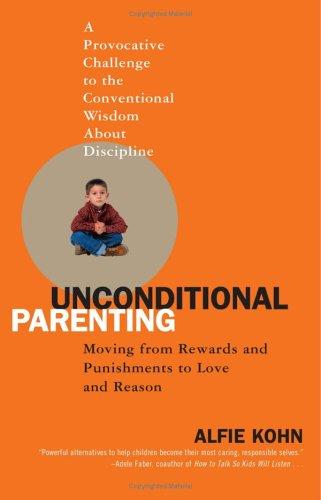 Alfie Kohn: Unconditional Parenting (Paperback, Atria)