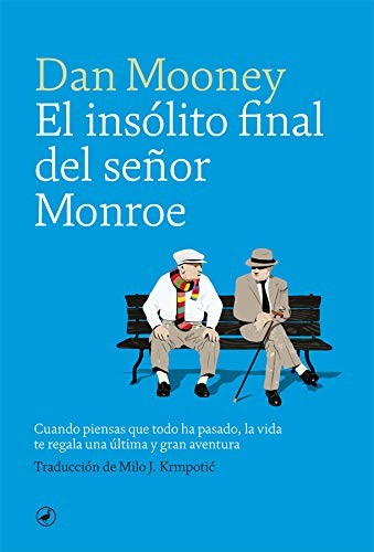 Dan Mooney, Milo Krmpotic: El insólito final del señor Monroe (Paperback, 2019, Catedral)