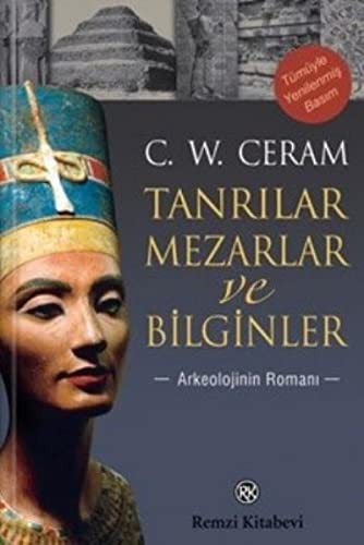 C. W. Ceram: Tanrilar Mezarlar ve Bilginler (Paperback, Remzi Kitabevi)