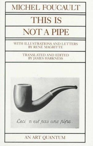 Michel Foucault: This is not a pipe (Paperback, 1983, University of California Press)