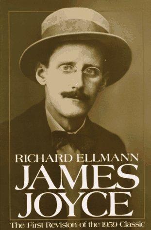 Richard Ellmann: James Joyce (Oxford Lives) (1983, Oxford University Press, USA)