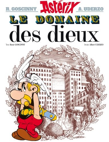 René Goscinny: Astérix - Le Domaine des dieux - n°17 (Paperback, 2005, Hachette)