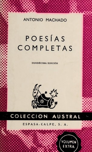 Antonio Machado: Poesías completas (Spanish language, 1969, Espasa-Calpe)