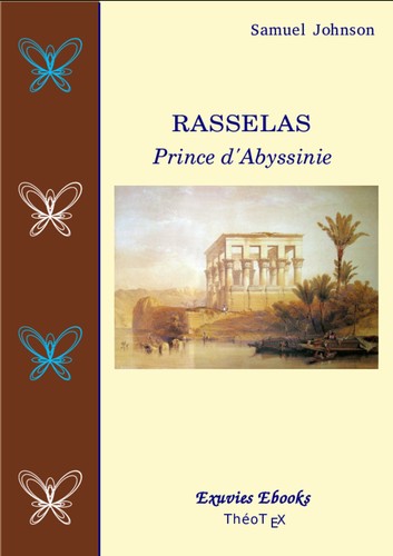 James MacAulay, Samuel Johnson LL.D., Warren L. Fleischauer, Félix Paknadel, Octavie Belot: Rasselas, Prince d'Abyssinie (French language, 2016, ThéoTeX)