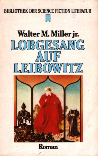 Walter M. Miller Jr.: Lobgesang auf Leibowitz (1986, Heyne)