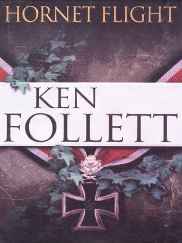 Ken Follett: Hornet flight (2003, Large Print Press)