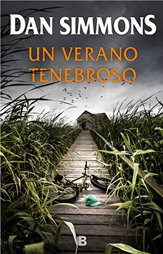Un verano tenebroso (Hardcover, Spanish language, 2019, B (Ediciones B))