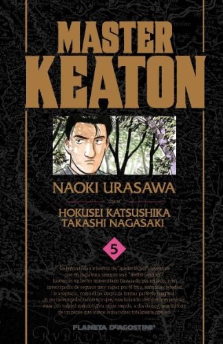 Naoki Urasawa, Daruma Serveis Lingüistics  S.L.: Master Keaton nº 05/12 (Paperback, Planeta Cómic)