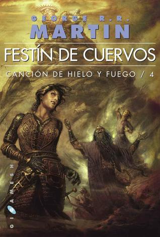 Festín de cuervos (Paperback, 2009, Ediciones Gigamesh)
