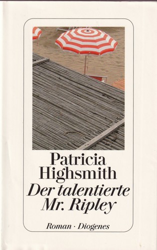 Patricia Highsmith: Der talentierte Mr. Ripley (Hardcover, German language, 2002, Diogenes)