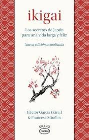 Héctor García: Ikigai (Spanish language, 2016)