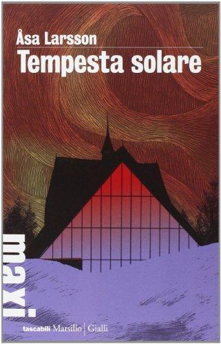 Åsa Larsson: Tempesta solare. I casi di Rebecka Martinsson (Italian language, 2010)