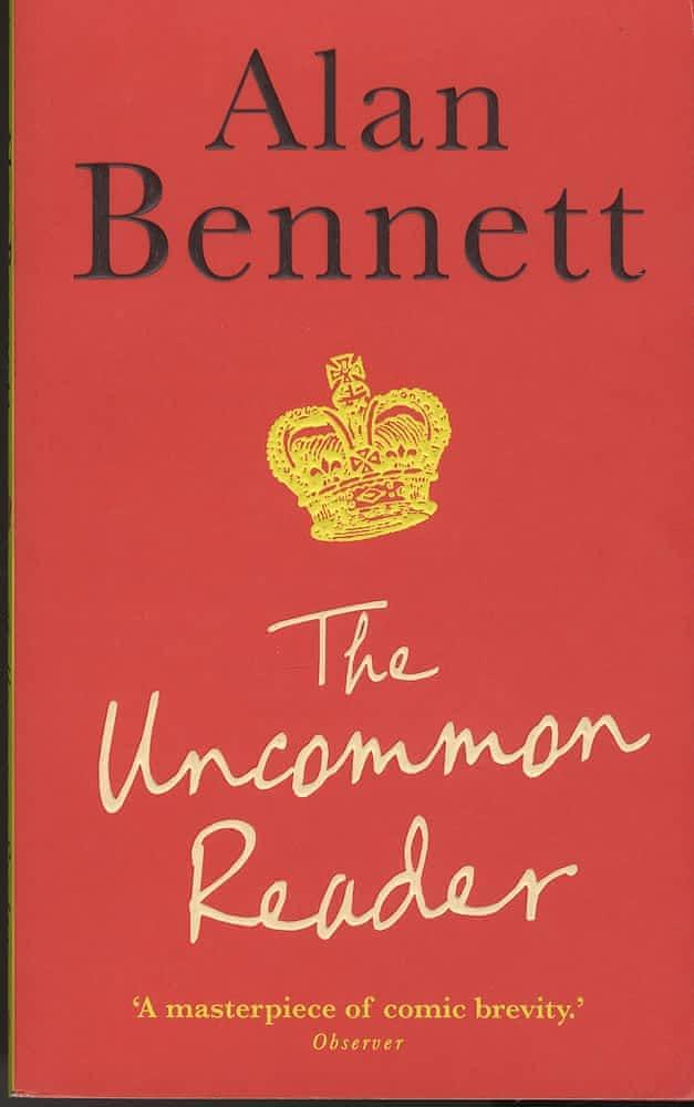 Alan Bennett: The Uncommon Reader