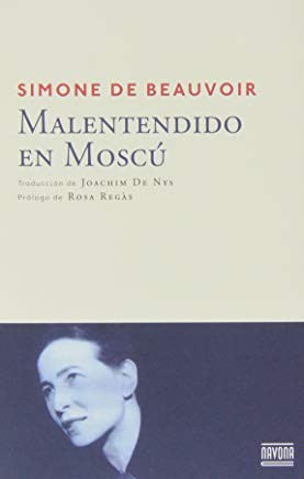 Simone de Beauvoir: Mal entendido en Moscú - 2. ed. (2014, Navona)