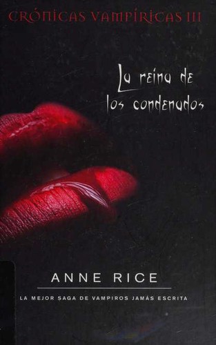 Anne Rice: Reina de los condenados (Hardcover, Spanish language, 2014, B de Bolsillo)