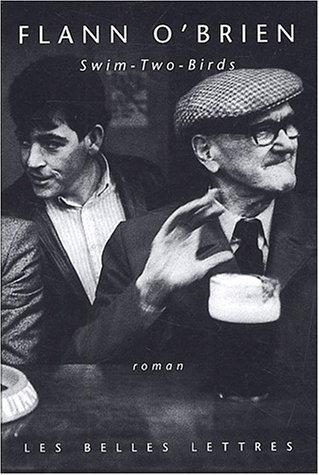 Flann O'Brien, Patrick Hersant: Swim-Two-Birds (Paperback, French language, 2002, Belles Lettres)