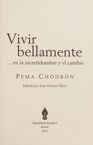 Pema Chödrön: Vivir bellamente (Spanish language, 2015, Shambhala Espanol)