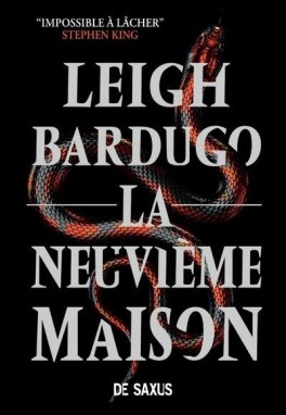 Leigh Bardugo: La Neuvième Maison (French language, 2020, De Saxus)