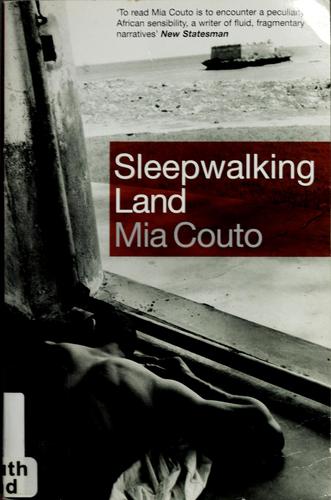 Mia Couto, David Brookshaw: Sleepwalking land (Paperback, 2006, Serpent's Tail)