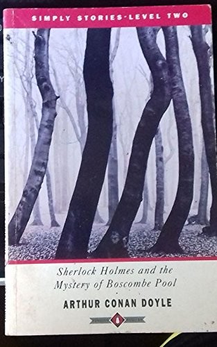 Arthur Conan Doyle, J. Y. K. Kerr: Mystery of Boscombe Pool (Simply Stories: Level 2) (Paperback, 1991, Penguin Books Ltd)