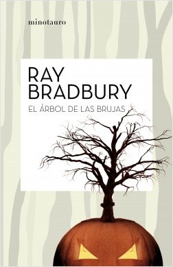 Ray Bradbury: El árbol de las brujas (Spanish language, 2019, Minotauro)