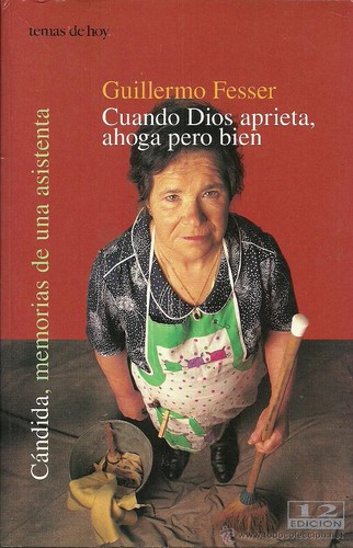 Guillermo Fesser: Cuando Dios aprieta, ahoga pero bien (Paperback, Spanish language, 1999, Ediciones Temas de Hoy, S.A.)