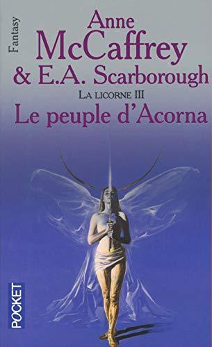 Elizabeth Ann Scarborough, Anne McCaffrey: Le peuple d'Acorna (French language, 2002, Presses Pocket)