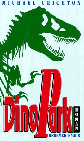 Michael Crichton: DinoPark (Hardcover, German language, 1991, Droemer Knaur)