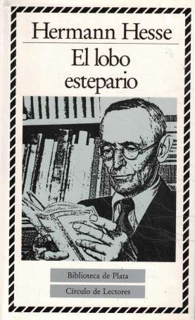 Herman Hesse: El lobo estepario (Hardcover, Spanish language, 1987, Círculo de Lectores)