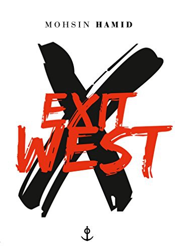 Mohsin Hamid: Exit West (Paperback, 2018, GRASSET)