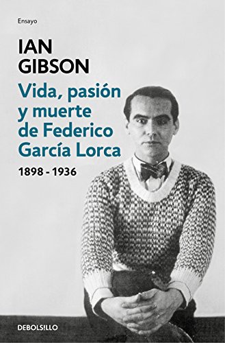 Ian Gibson: Vida, pasión y muerte de Federico García Lorca (Paperback, 2020, DEBOLSILLO, Debolsillo)