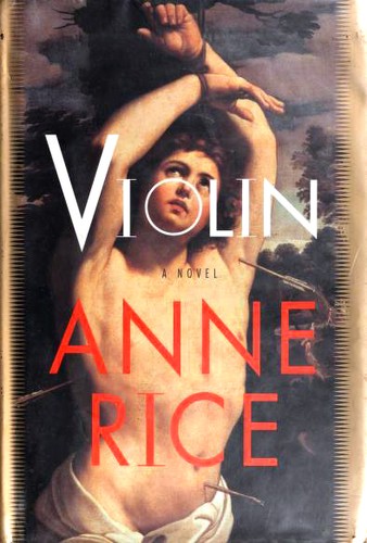 Anne Rice: Violin (Hardcover, 1997, Alfred A. Knopf)