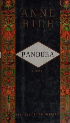 Anne Rice: Pandora (1998, Alfred A. Knopf)
