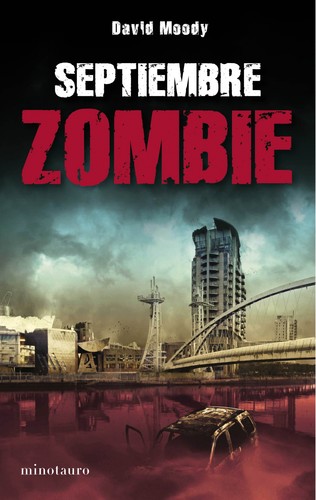 David Moody: Septiembre zombie (2010, Minotauro)