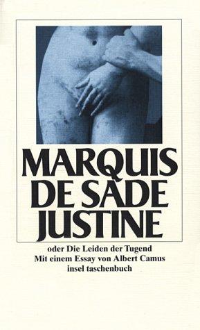 Albert Camus, Marquis de Sade: Justine oder Die Leiden der Tugend. Roman aus dem Jahre 1797. (Paperback, German language, 1990, Insel, Frankfurt)
